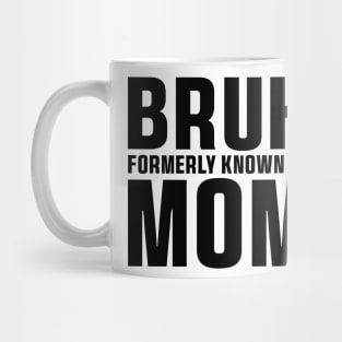 Bruh Formerly Known As Mom Funny Mother's Day T-Shirt Mug